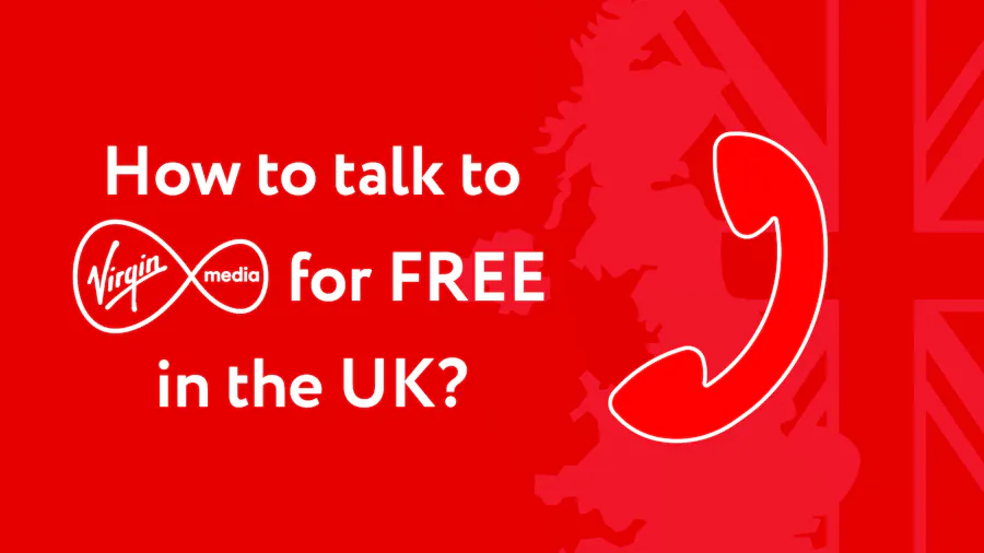 The UK and a phone icon next to text that reads 'How to talk to Virgin Media for FREE in the UK?''
