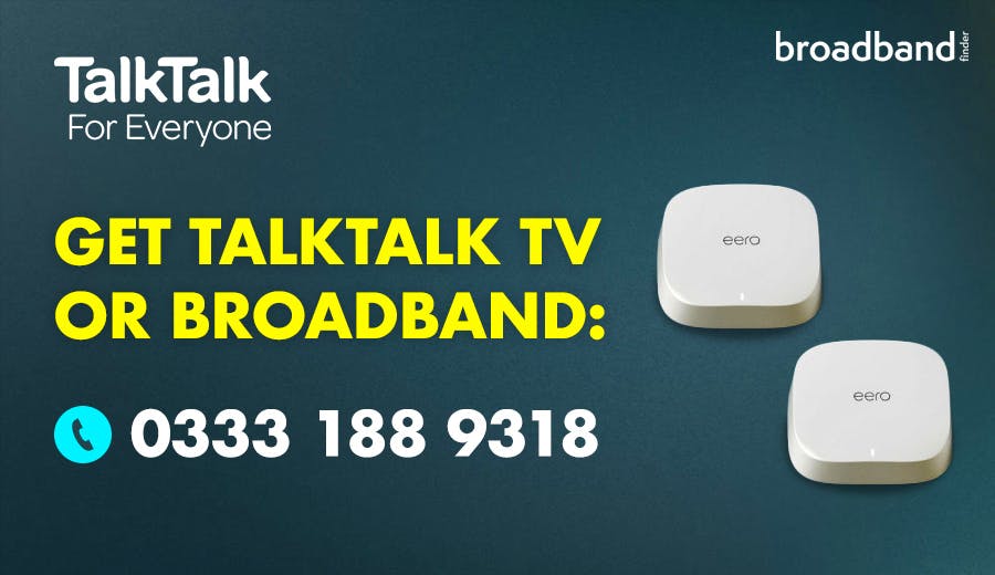 Image that says to call 0333 188 9318 to get TalkTalk TV or broadband.