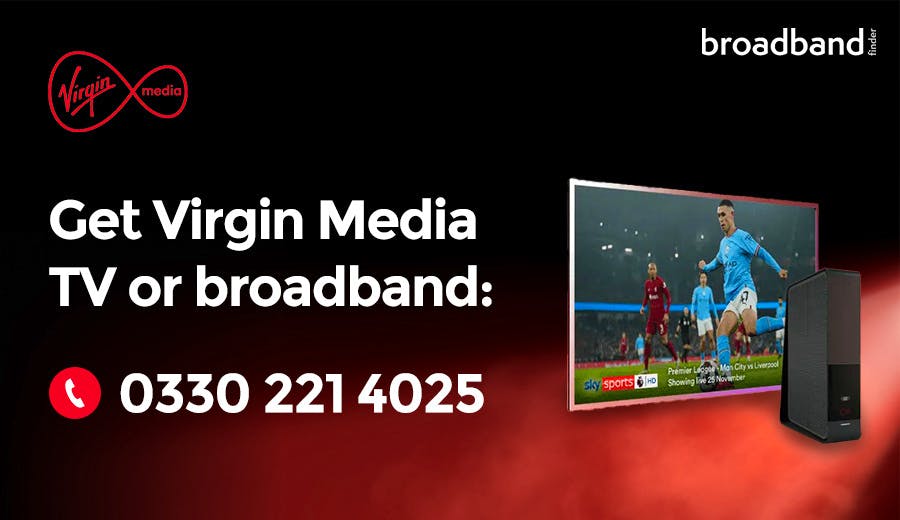 Illustration showing a phone number to get Virgin TV or broadband: 0330 221 4025